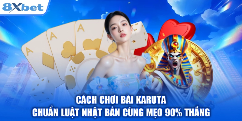 Cách Chơi Bài Karuta Chuẩn Luật Nhật Bản Cùng Mẹo 90% Thắng