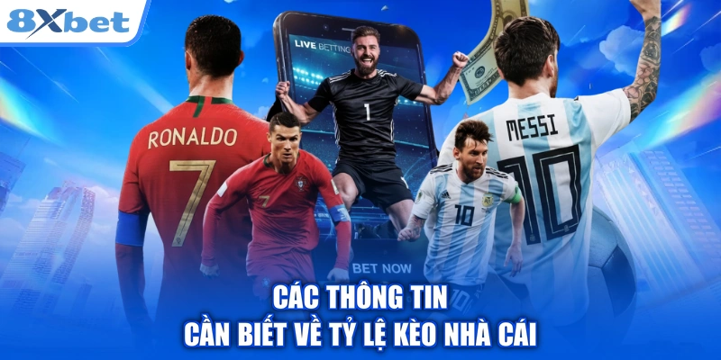 Các thông tin cần biết về tỷ lệ kèo nhà cái